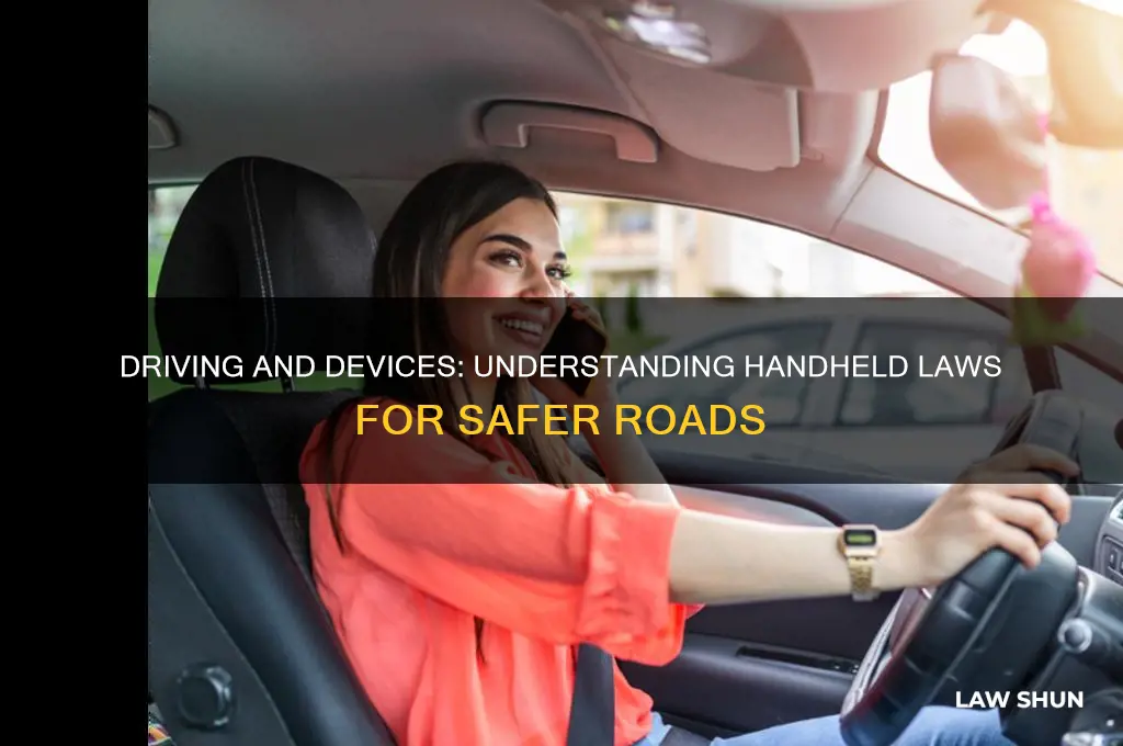 what is law in hi hand held devices while driving