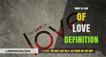 Understanding the Law of Love: Definition, Principles, and Real-World Applications