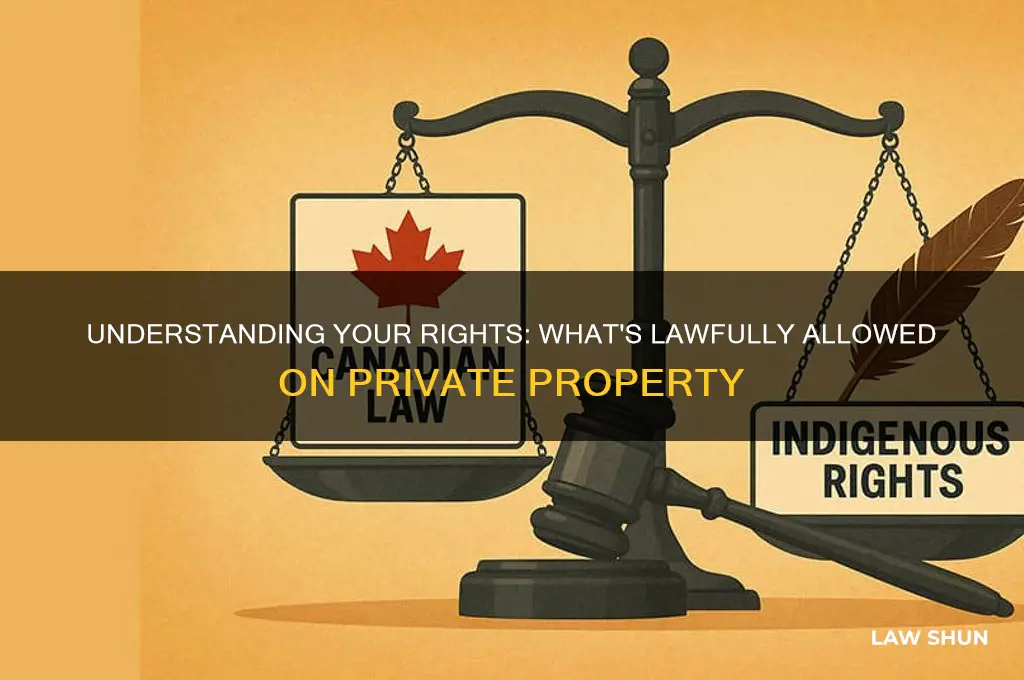 what is lawfully on private property entail