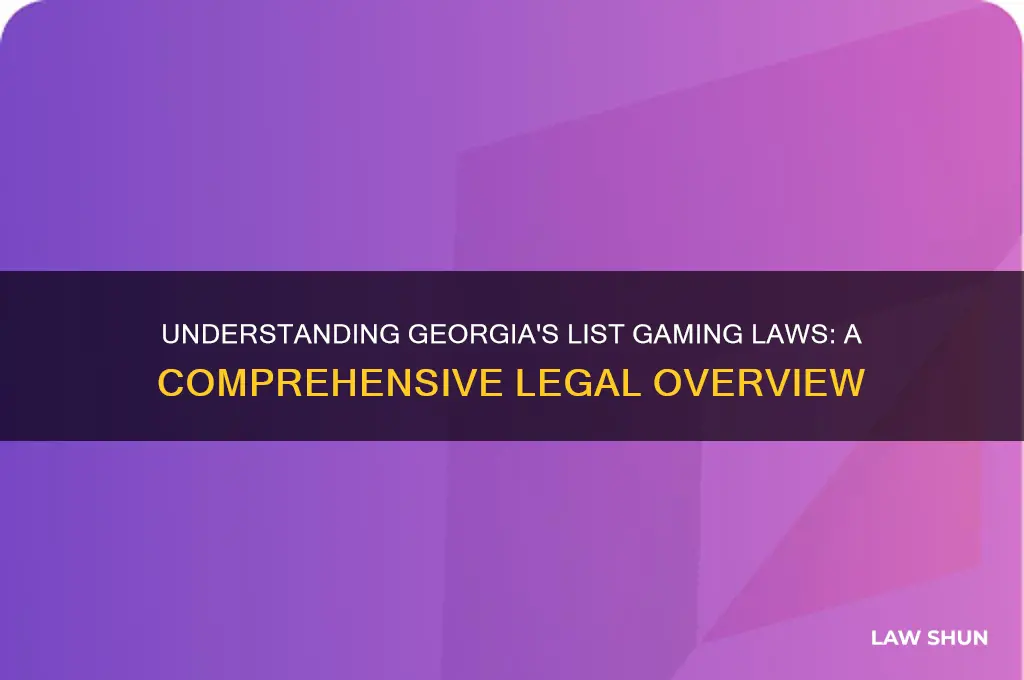 what is list gaming georgia law