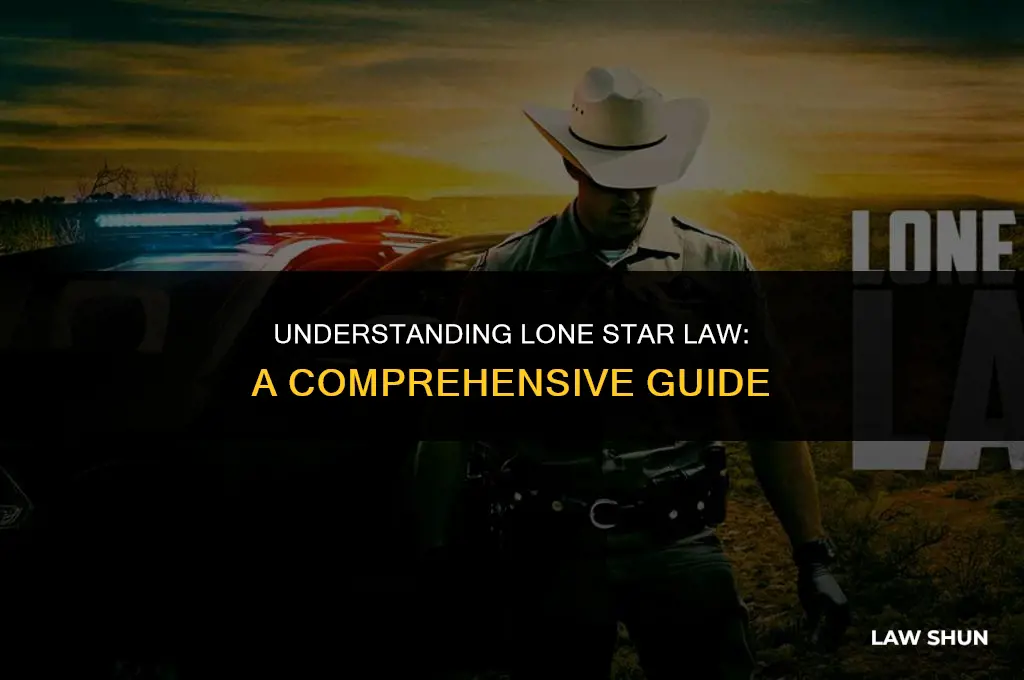 what is lone star law on