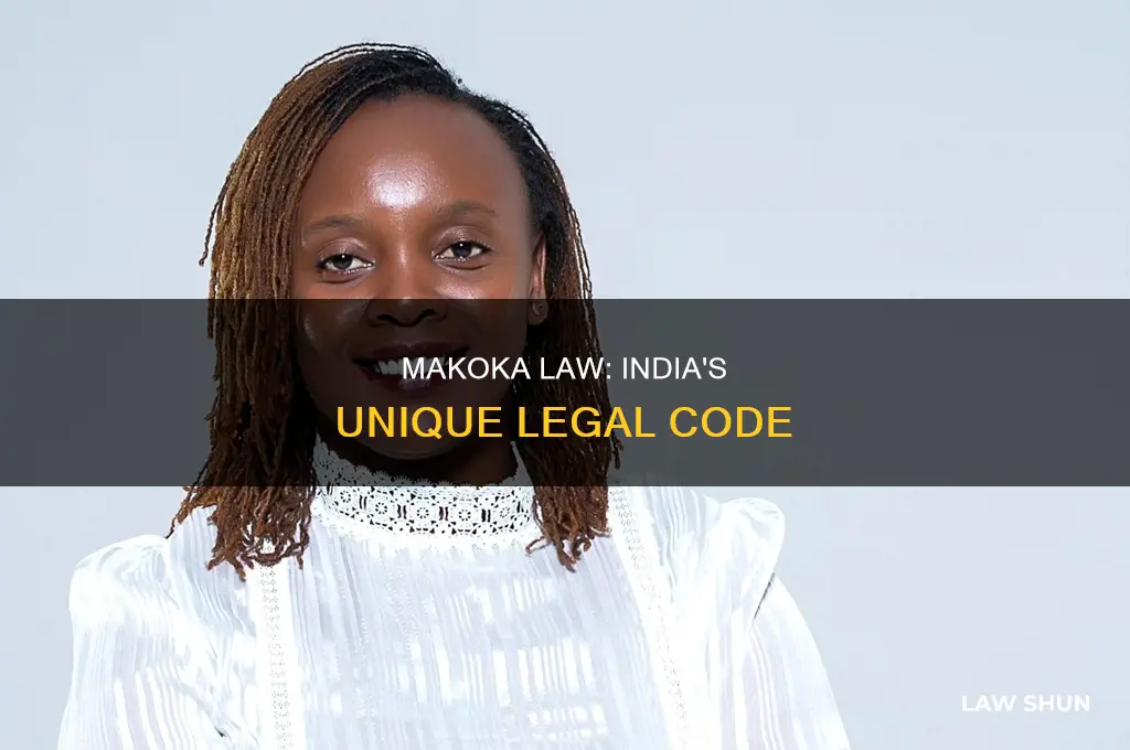 what is makoka law in india