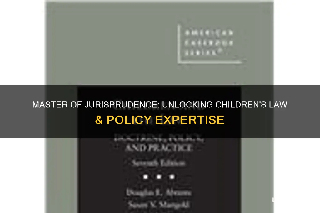 what is master of jurisprudence un children