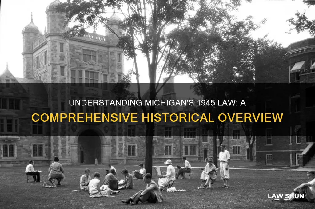 what is michigan 1945 law