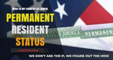 Understanding Your Country of Lawful Permanent Resident Status: A Comprehensive Guide