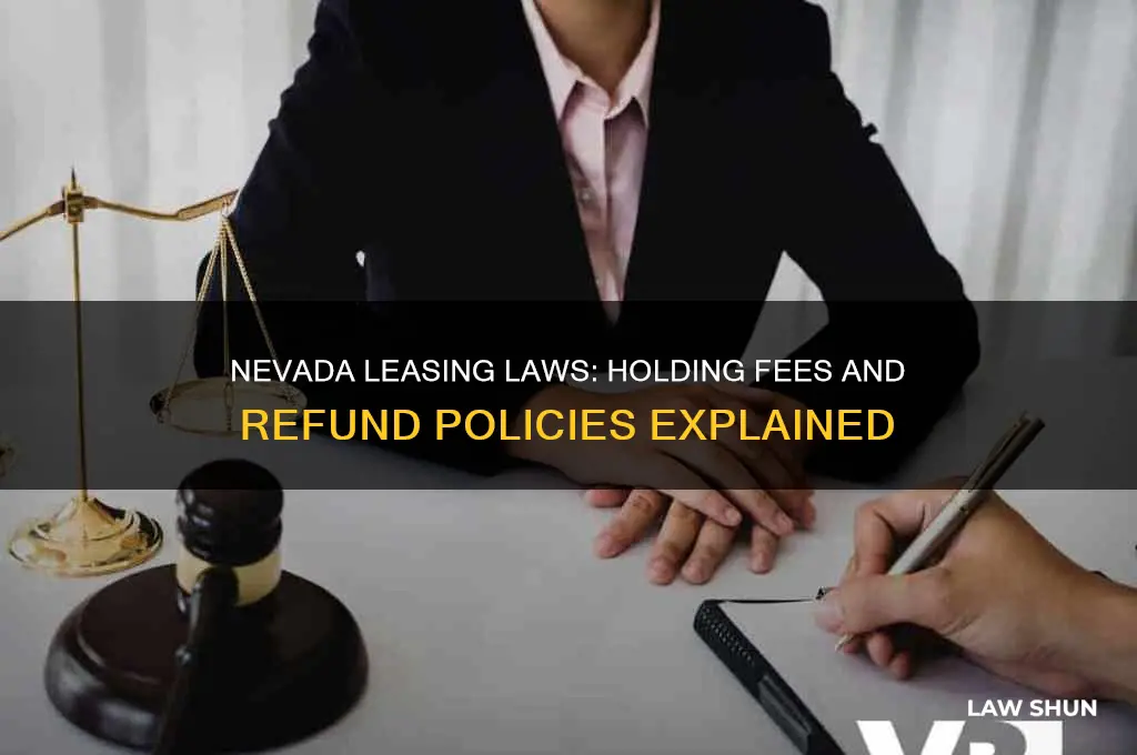 what is nevada law for leasing holding fee and refund
