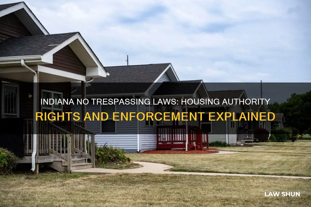 what is no trespassing laws in indiana for housing authority
