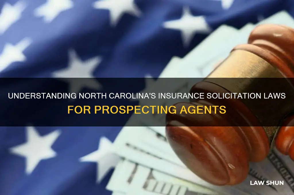 what is north carolina solicitation laws pertaining to insurance prospecting