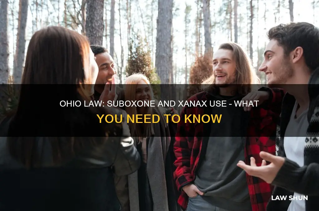 what is ohio law concerning taking suboxone and xanax