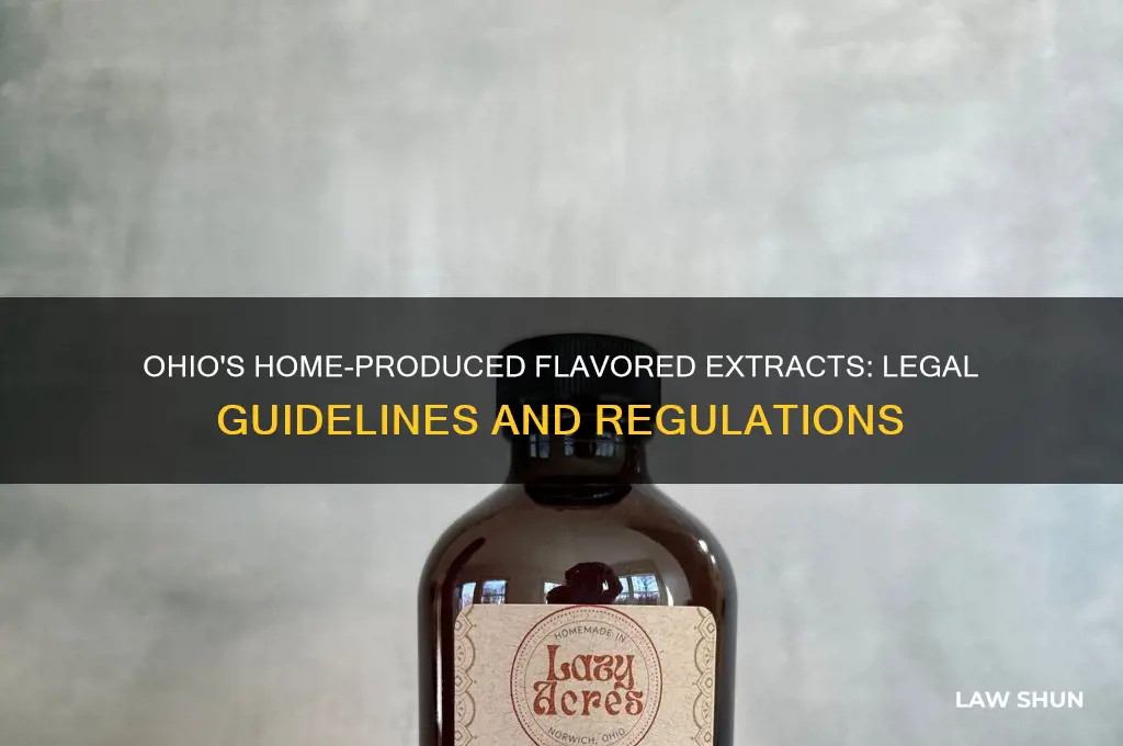 what is ohio law for home produced flavored extracts
