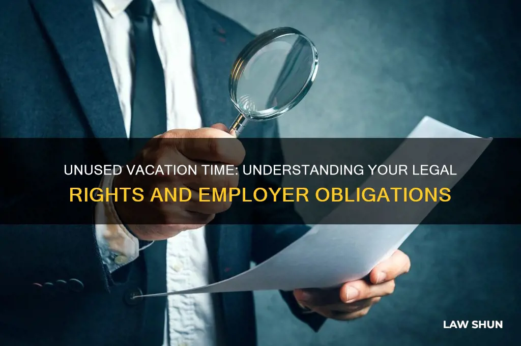 what is or law with regard to unused vacation time
