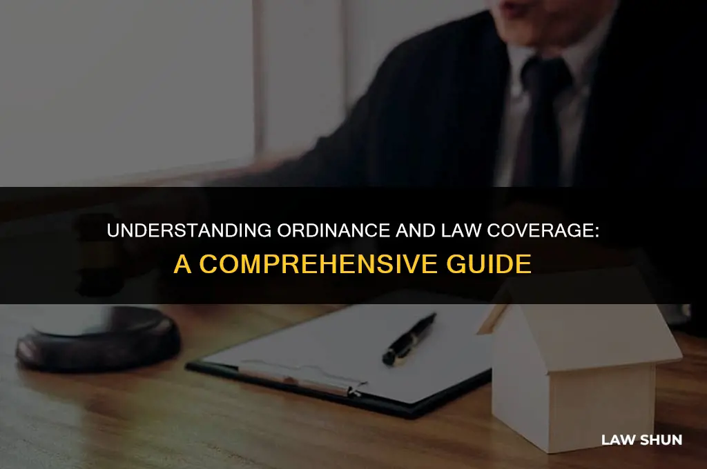 what is ordinance and law coverage