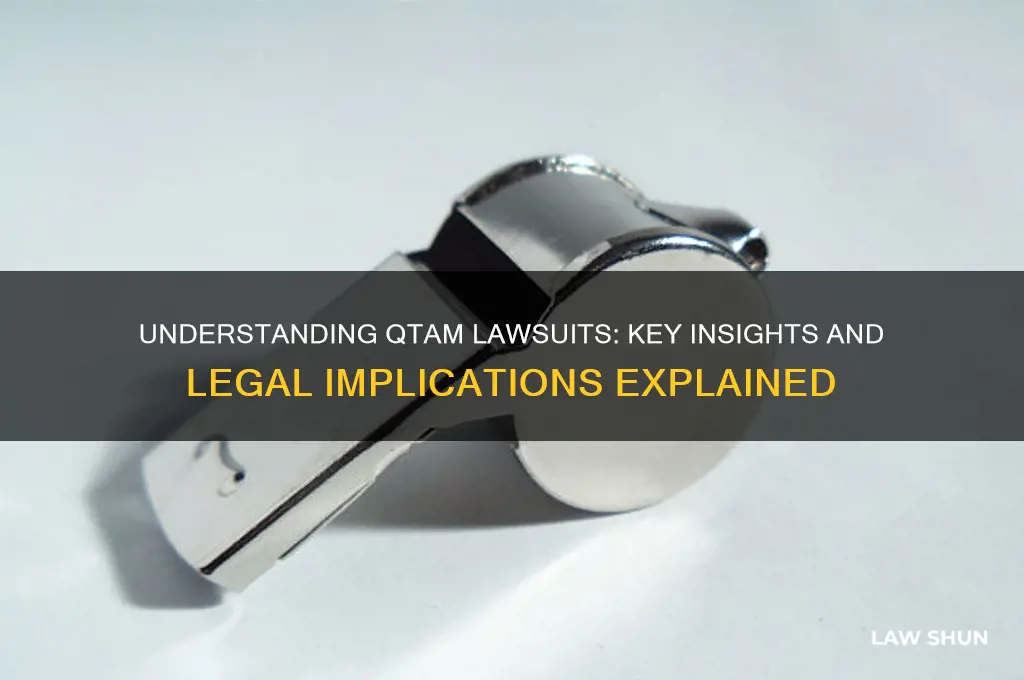 what is qtam law suits