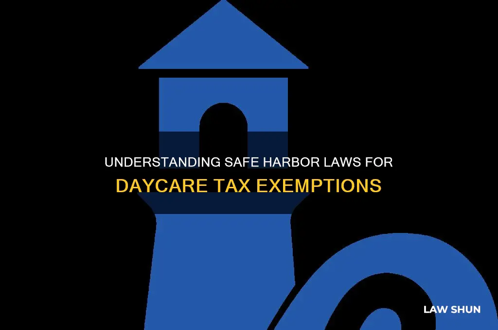 what is safe harbor law for daycare taxes