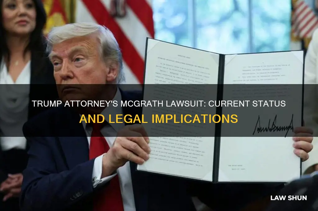 what is status of mcgrath law suit trump