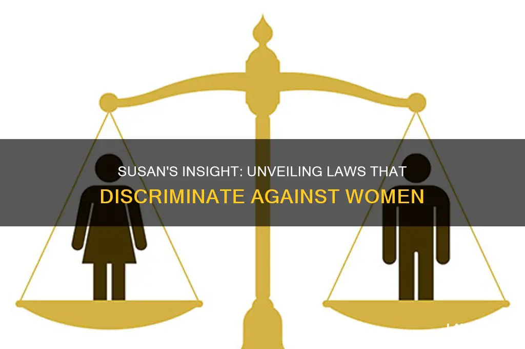 what is susan conclusion about laws that discriminate against women