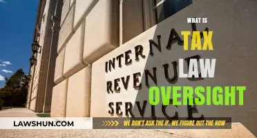 Understanding Tax Law Oversight: Ensuring Compliance and Fairness