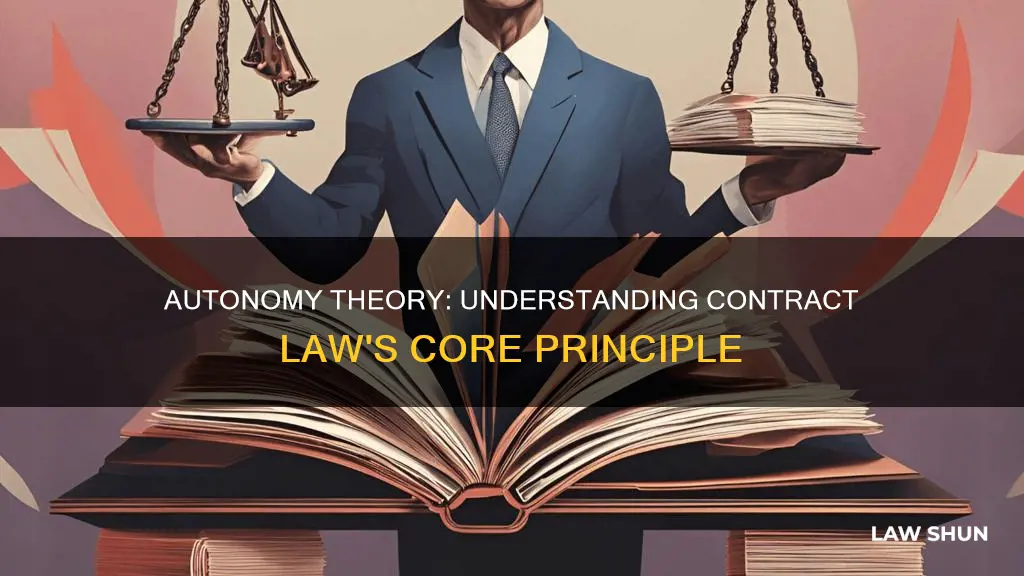 what is the autonomy theory of contract law