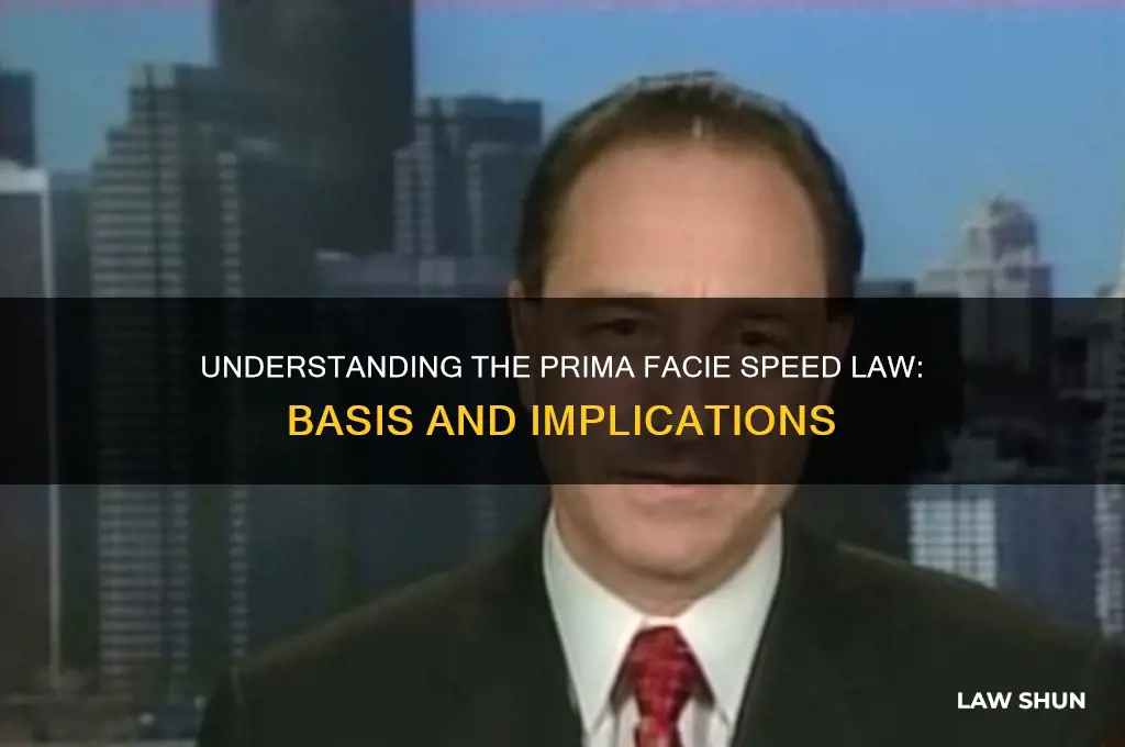 what is the basis of the prima facie speed law