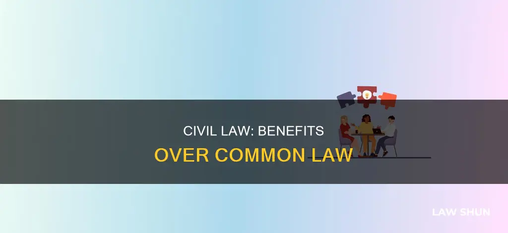what is the benifit of civil law over common law
