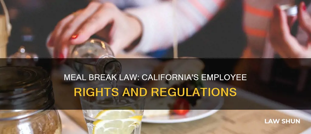 what is the california meal break law