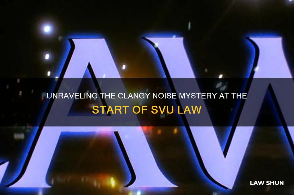 what is the clangy noise at the beginningof svu law