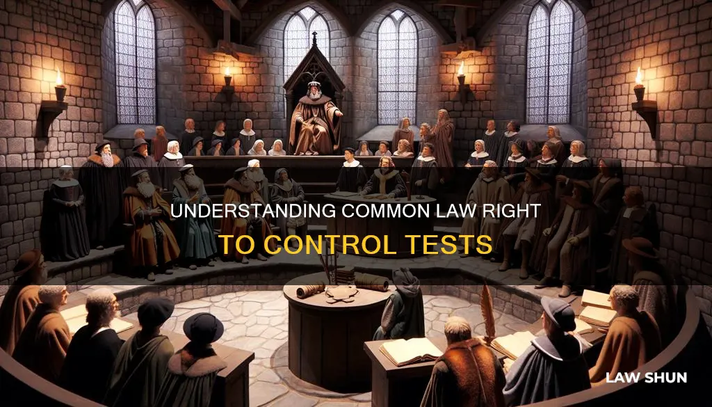 what is the common law right to control teest
