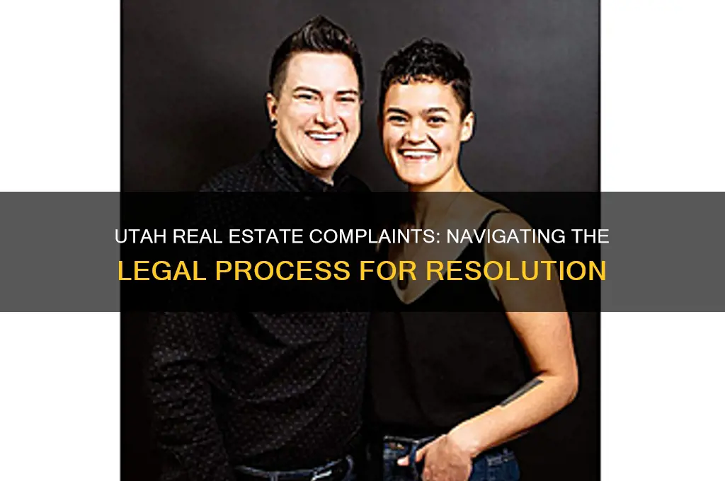 what is the complaint process for utah real estate laws