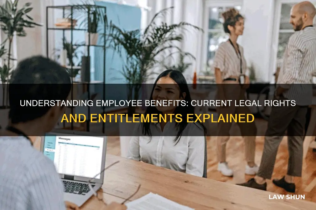 what is the current law regarding benefits for employees