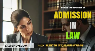Understanding Admission in Law: Definition, Implications, and Legal Significance
