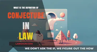 Understanding Conjecture in Law: Definition, Implications, and Legal Significance