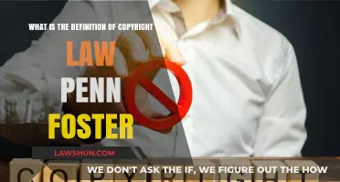 Understanding Copyright Law: Penn Foster's Definition and Key Principles