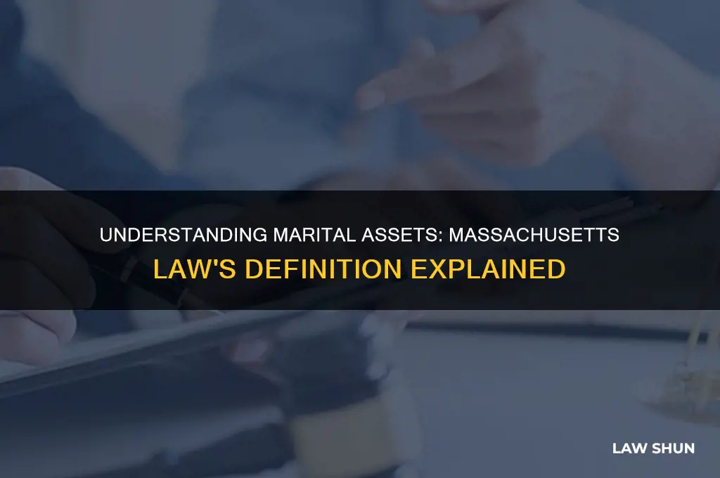 what is the definition of marital assets under massachusetts law