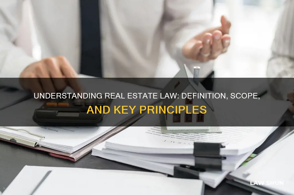 what is the definition of real estate law