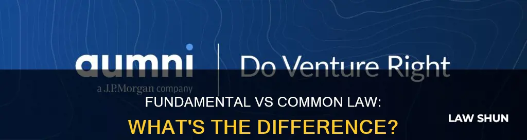 what is the difference between common law and fundamental law