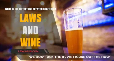 Craft Beer vs. Wine: Exploring Legal Differences