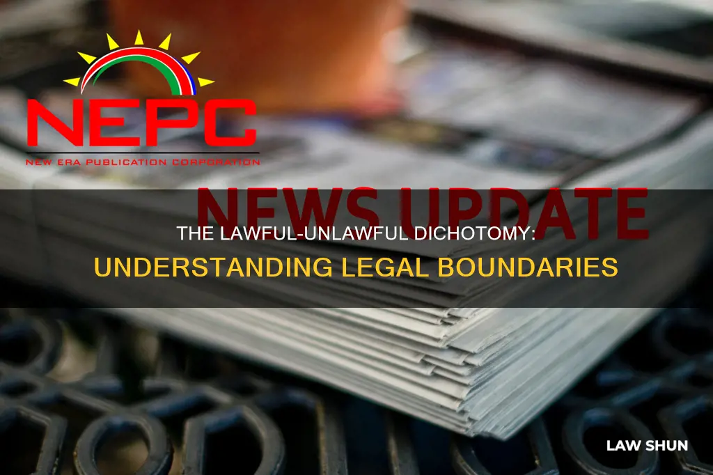 what is the difference between lawful and unlawful