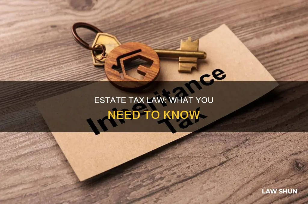 what is the estate tax law