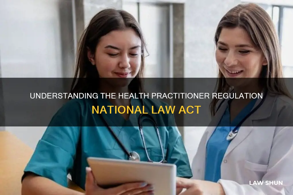 what is the health practitioner regulation national law act
