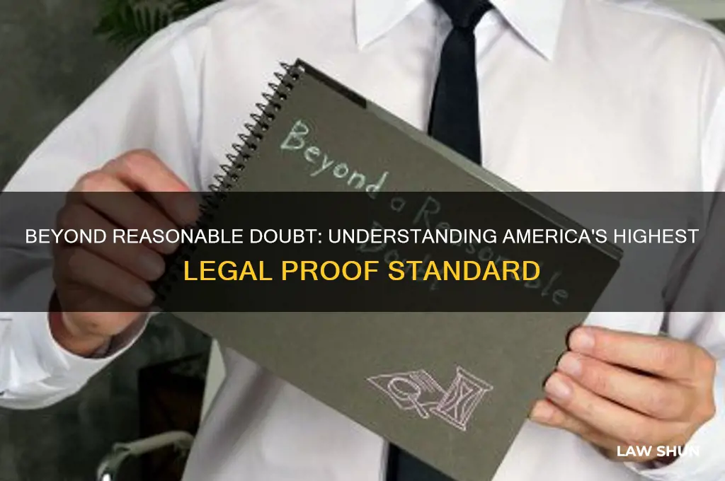 what is the highest standard of proof in american law