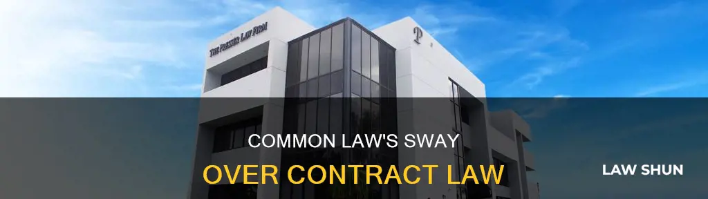 what is the influence of common law on contract law