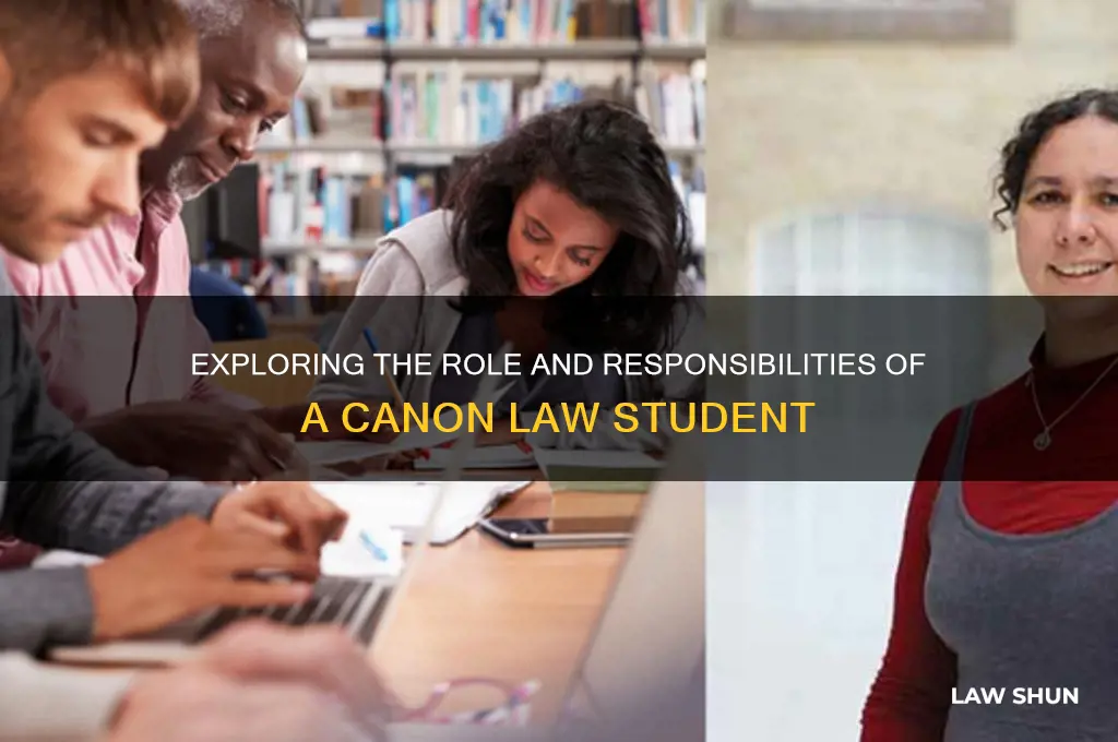what is the job of a canon law student