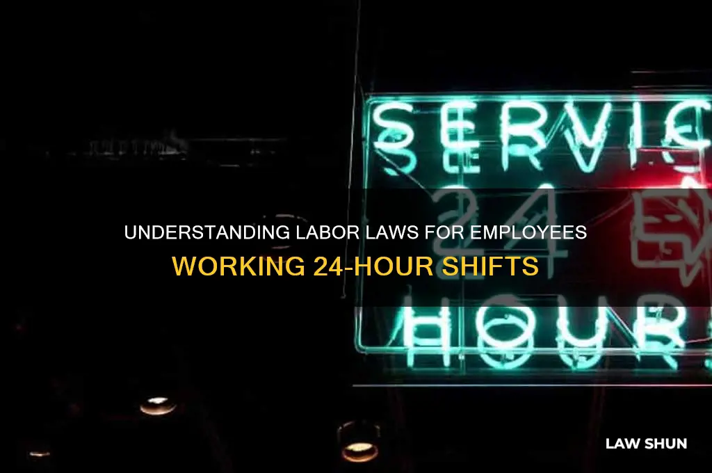 what is the labor laws for 24 hour employee