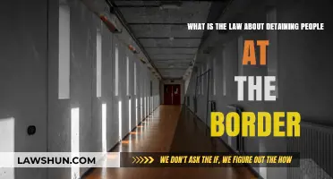 Detaining People at the Border: Understanding Legal Rights and Limits