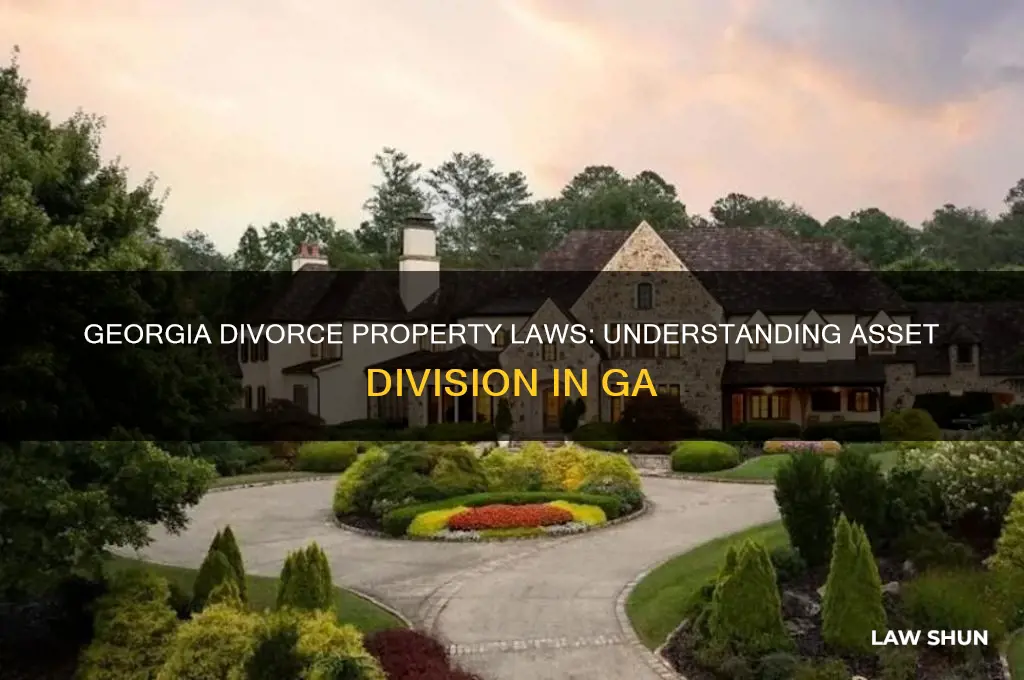 what is the law about property if divorced in ga