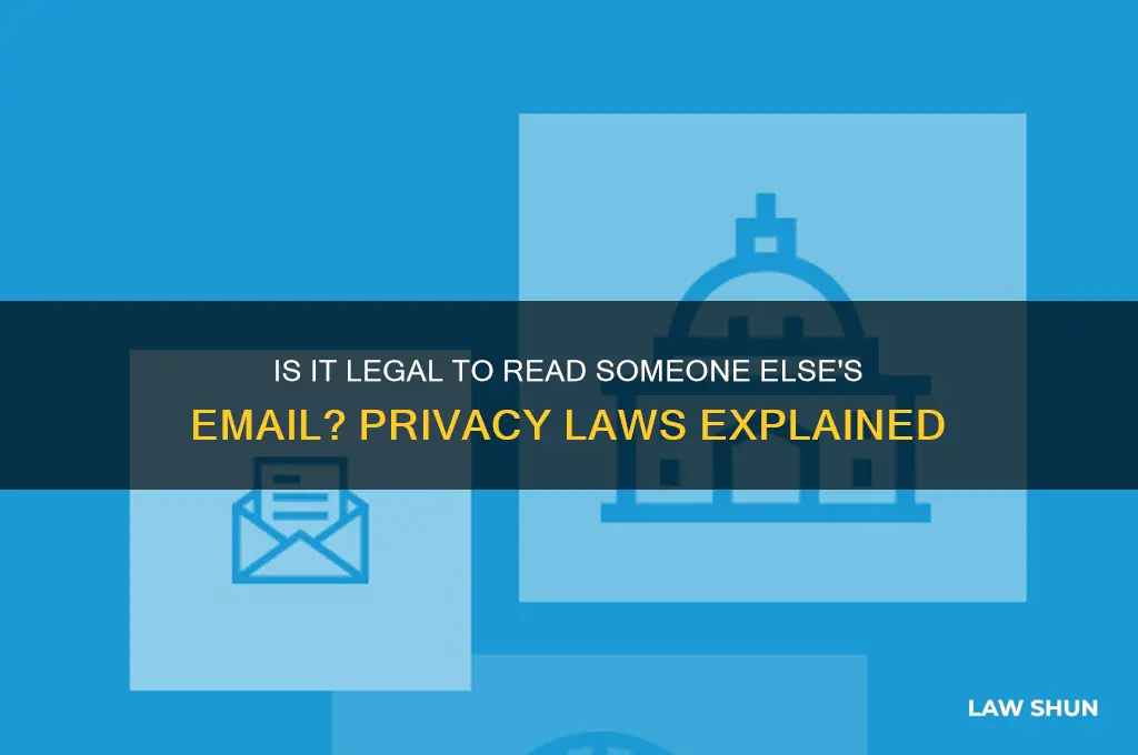 what is the law about reading someone else