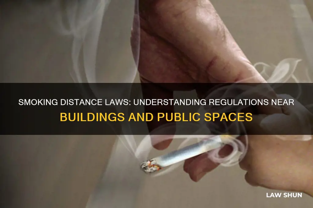 what is the law about smoking distance from a building