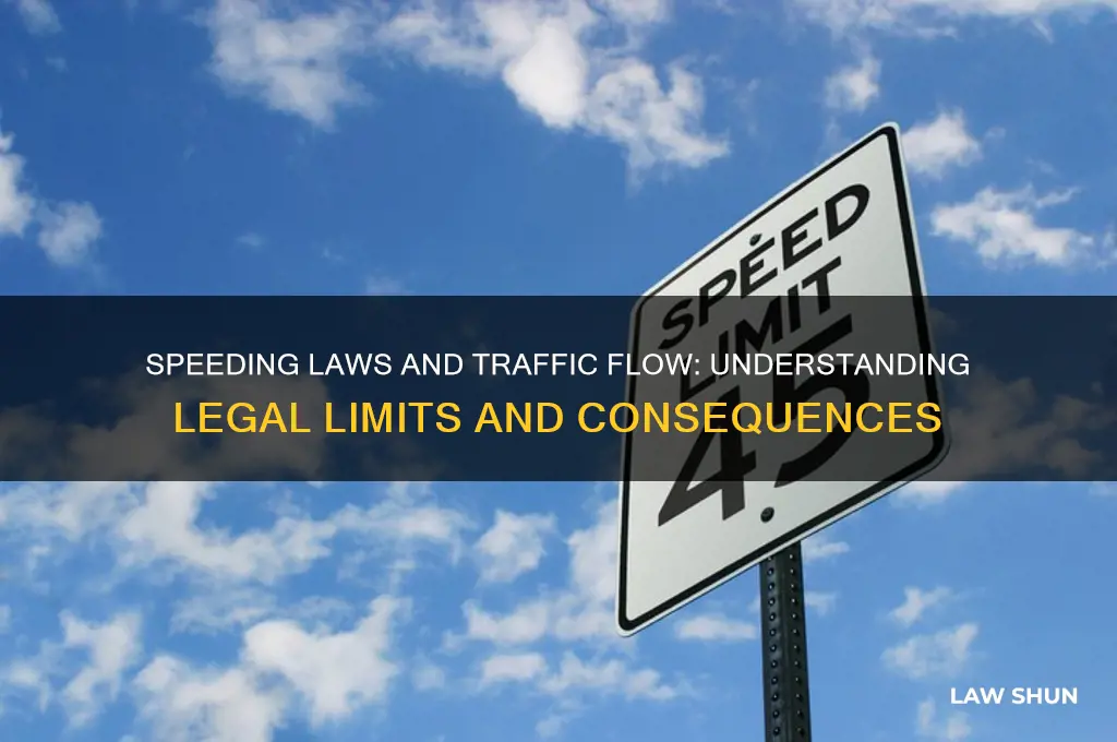 what is the law about speeding and flow of traffic