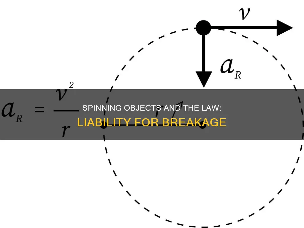 what is the law about spinning objects that break apart