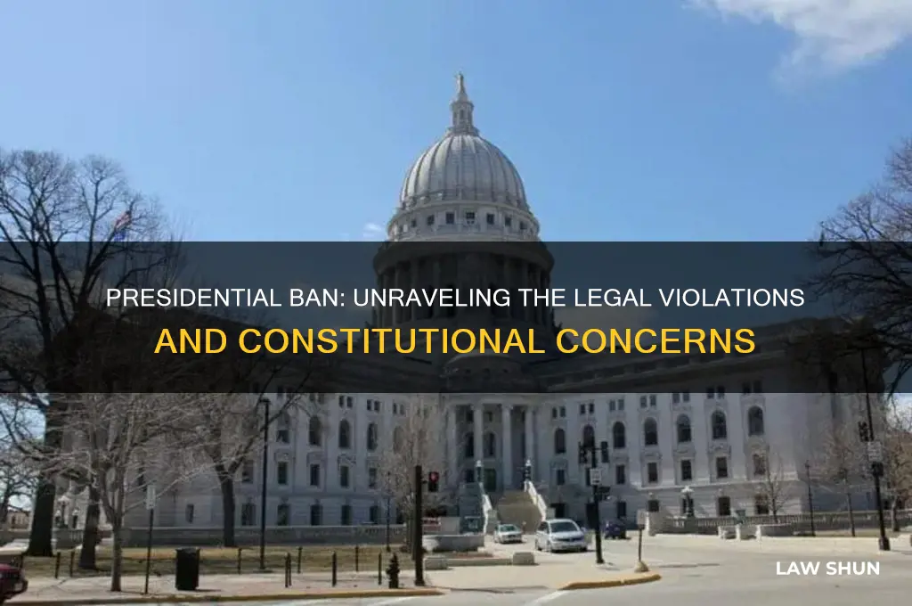 what is the law being broken with the president ban